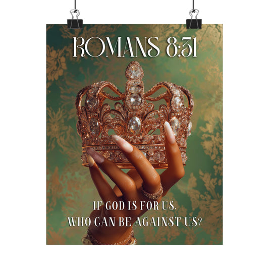 Romans 8:31 Inspirational Matte Poster — "If God Is For Us, Who Can Be Against Us"