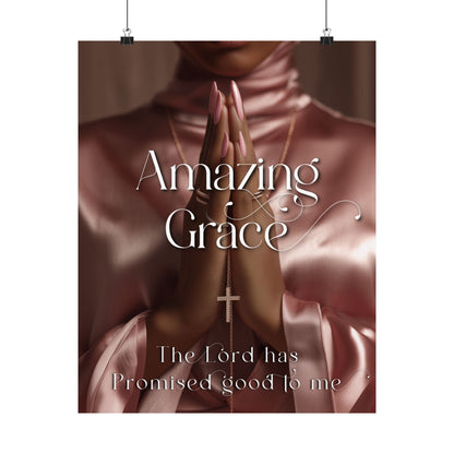 'Amazing Grace' --Inspirational Matte Poster