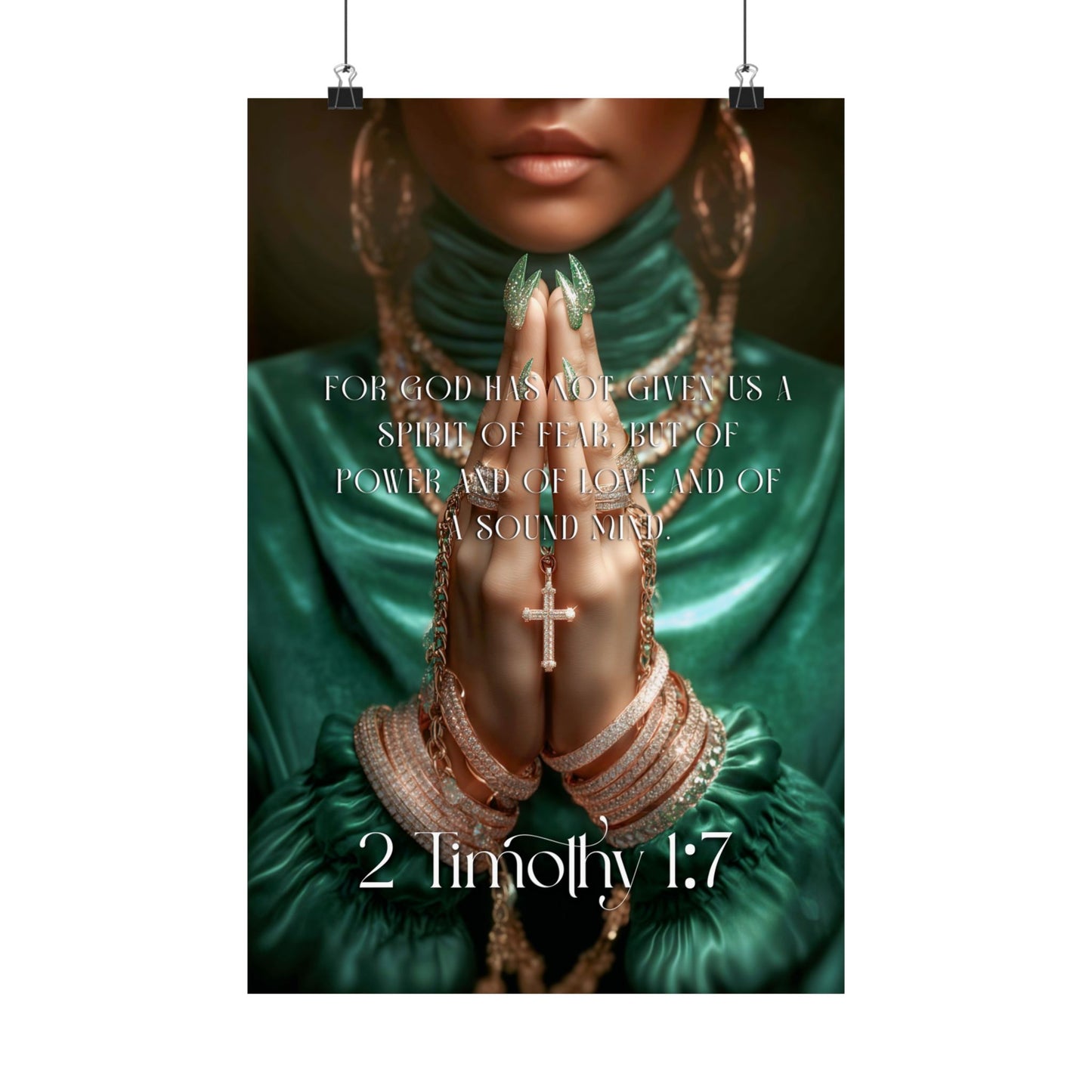 2 Timothy 1:7 - Matte Poster "For God has not given us a spirit of fear..."