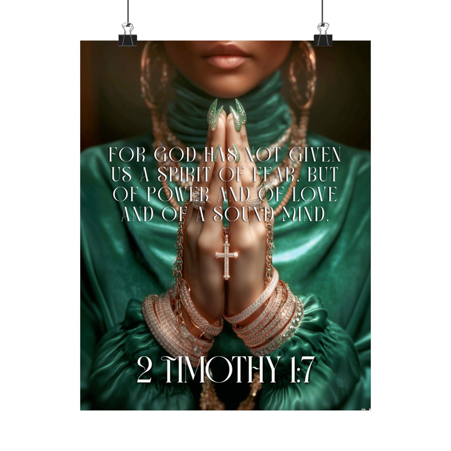 2 Timothy 1:7 - Matte Poster "For God has not given us a spirit of fear..."
