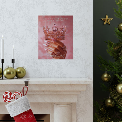 Nehemiah 8:10 Matte poster — "The Joy of the Lord is Your Strength"