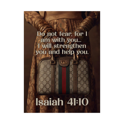 Isaiah 41:10 Christian Poster — "Do Not Fear, I Am With You" Matte Vertical Wall Art