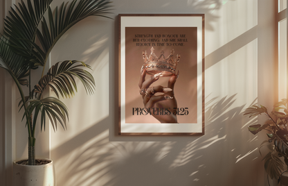 Proverbs 31:25 Matte Poster — “Strength and honour are her clothing; and she shall rejoice in time to come.”