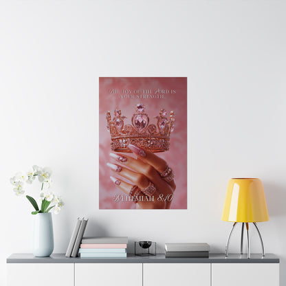 Nehemiah 8:10 Matte poster — "The Joy of the Lord is Your Strength"