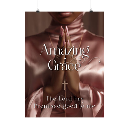 'Amazing Grace' --Inspirational Matte Poster