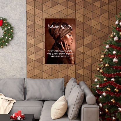 Isaiah 40:31 “They that wait upon the Lord shall renew their strength.”-Matte Vertical Poster