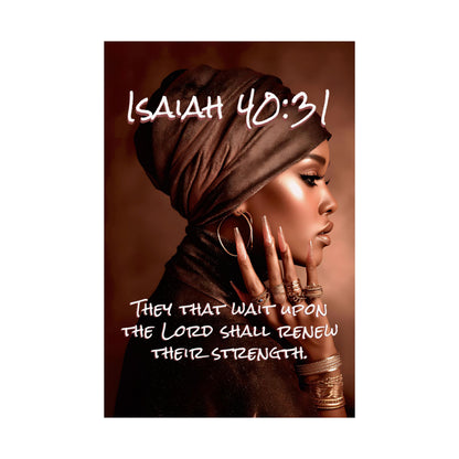 Isaiah 40:31 “They that wait upon the Lord shall renew their strength.”-Matte Vertical Poster