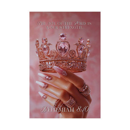 Nehemiah 8:10 Matte poster — "The Joy of the Lord is Your Strength"